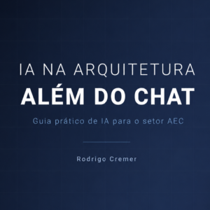 Lançamento E-Book IA GENERATIVA APLICADA NA ARQUITETURA – 2ª EDIÇÃO – 2026