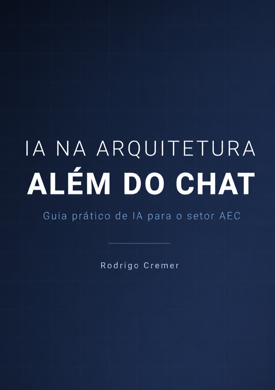 Lançamento E-Book IA GENERATIVA APLICADA NA ARQUITETURA – 2ª EDIÇÃO – 2026